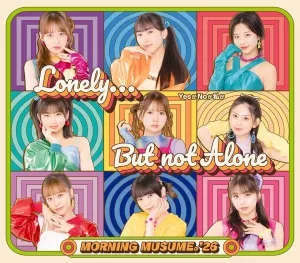Lonely...But not Alone / Yes ka No ka Watashi ka (Regular A)