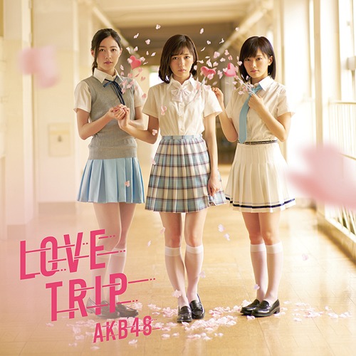 LOVE TRIP / Shiawase wo Wakenasai (Type B)
