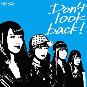 Don't look back! (limitée Type C)