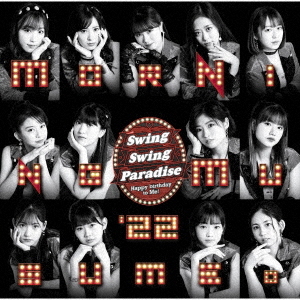 Swing Swing Paradise / Happy birthday to Me! (Type A)